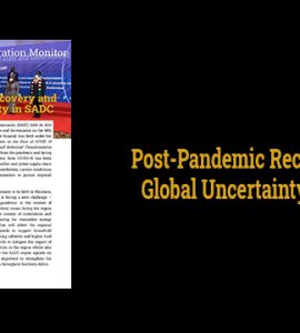 Post-Pandemic Recovery and Global Uncertainty in SADC